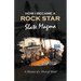 How I Became a Rock Star: A Memoir of a Musical Mind