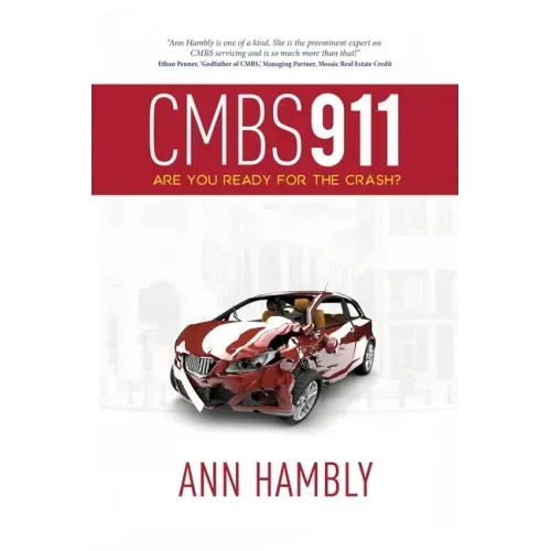 Cmbs 911: Are You Ready for the Crash?
