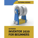 Autodesk Inventor 2020 For Beginners