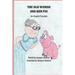 The Old Woman and Her Pig: An English Fairytale, part of Fairytales With a Beat, about a pig who will not jump over a stump and how she finally g