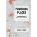 Punishing Places: The Geography of Mass Imprisonment