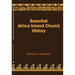 Essential Africa Inland Church History: Birth and Growth 1895 - 2015
