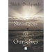 Strangers to Ourselves