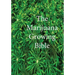 The Marijuana Growing Bible