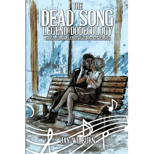 Dead Song Legend Dodecology Book 2: February