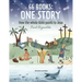 66 Books: One Story: A Guide to Every Book of the Bible