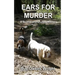 Ears for Murder: A Beanie and Cruiser Mystery