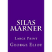 Silas Marner: Large Print