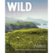 Wild Guide Wales: Hidden Places, Great Adventures & the Good Life