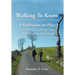 Walking To Know: A Meditation on Place Considering the Design Legacy if the Camino de Santiago