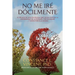 No Me Iré Dócilmente: El relato de una psicóloga que lucha contra la enfermedad de Alzheimer, por su madre ... y quizá por ella misma