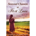Second Chance at First Love: A Heartwarming Second Chance Romance