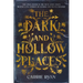 The Dark and Hollow Places