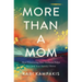 More Than a Mom: How Prioritizing Your Wellness Helps You (and Your Family) Thrive