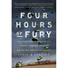 Four Hours of Fury: The Untold Story of World War II's Largest Airborne Invasion and the Final Push Into Nazi Germany