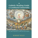 A Catholic Reading Guide to Conditional Immortality: The Third Alternative to Hell and Universalism