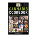Cannabis Cookbook: Tasty Marijuana Infused Dessert Recipes