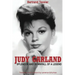 Judy Garland - Splendor and Downfall of a Legend