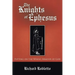 The Knights of Ephesus: Putting on the Whole Armour of God