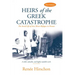 Heirs of the Greek Catastrophe: The Social Life of Asia Minor Refugees in Piraeus