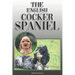 The English Cocker Spaniel: A Complete and Comprehensive Owners Guide To: Buying, Owning, Health, Grooming, Training, Obedience, Understanding and