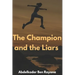 The Champion and the Liars