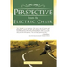 Perspective from an Electric Chair