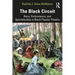 The Black Circuit: Race, Performance, and Spectatorship in Black Popular Theatre