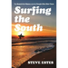 Surfing the South: The Search for Waves and the People Who Ride Them