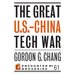 The Great U.S.-China Tech War