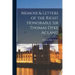 Memoir & Letters of the Right Honorable Sir Thomas Dyke Acland