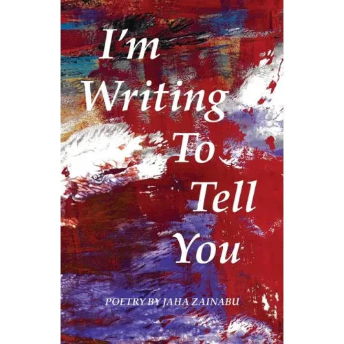 I'm Writing To Tell You