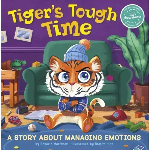Tiger's Tough Time: A Story about Managing Emotions