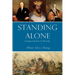 Standing Alone: Courage in the Face of Adversity