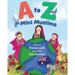 A to Z of Mini Muslims: An Alphabet book exploring all about Islam and being a Muslim