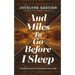 And Miles to Go Before I Sleep