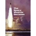 The Space Shuttle Decision: NASA's Search for a Reusable Space Vehicle