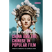 China and the Chinese in Popular Film: From Fu Manchu to Charlie Chan