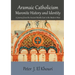 Aramaic Catholicism, Maronite History and Identity: A Journey from the Ancient Middle East to the Modern West