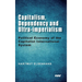 Capitalism, Dependency and Ultra-imperialism: Political Economy of the Capitalist International System