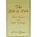 The Gift of Lack: Short Stories and Other Writings