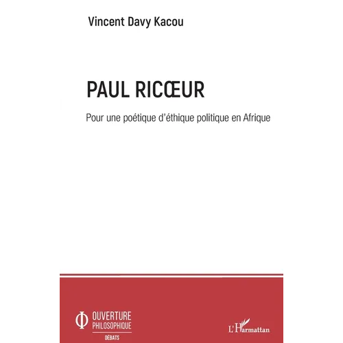 Paul Ricoeur. Pour une poétique d'éthique politique en Afrique