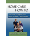 HOME CARE HOW TO - The Guide To Starting Your Senior In Home Care Business
