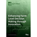 Enhancing Farm-Level Decision Making through Innovation