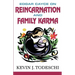 Edgar Cayce on Reincarnation and Family Karma
