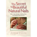 The Secret to Beautiful Natural Nails