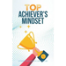 Top Achiever's Mindset