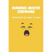 Burning Mouth Syndrome: Everything You Need To Know: Burning Mouth Syndrome Causes