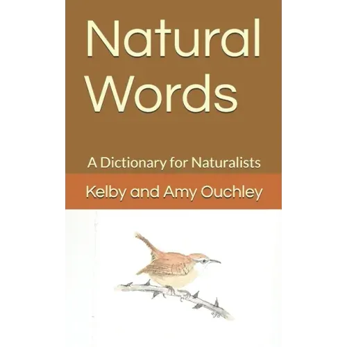 Natural Words: A Dictionary for Naturalists