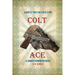 Colt Ace: A Mostly True Cold Case Story: A Conner Pennington Novel
